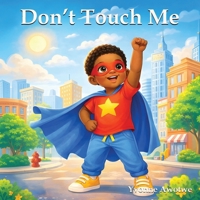 Don't Touch Me B0HB46Z69Y Book Cover