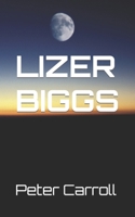 Lizer Biggs Volume I 1701556057 Book Cover