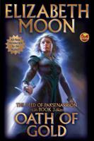 Oath of Gold (The Deed of Paksenarrion, Book 3)