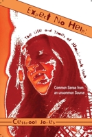 Expect No Help: The Life and Times of Jumpin' Jack Flash: Common Sense from an uncommon Source B0BRRPX7LZ Book Cover