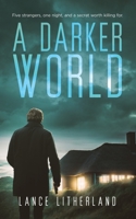 A Darker World 1839750138 Book Cover