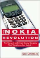 The Nokia Revolution : The Story of an Extraordinary Company That Transformed an Industry 081440636X Book Cover