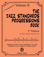 The Jazz Standards Progressions Book Vol. 2: Chord Changes with full Harmonic Analysis, Chord-scales and Arrows & Brackets B089CTDKZC Book Cover