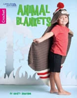 Animal Blankets | Crochet | Leisure Arts (6996) 1464761795 Book Cover