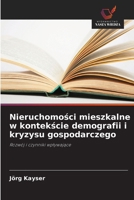 Nieruchomosci mieszkalne w kontekscie demografii i kryzysu gospodarczego (Polish Edition) 6209676960 Book Cover