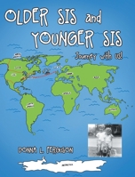 Older Sis and Younger Sis: Journey with Us! B0CPPFDLFF Book Cover