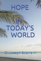 HOPE ~IN TODAY'S WORLD~ 1724164953 Book Cover