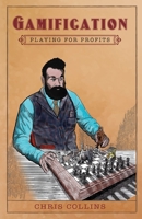Gamification: Playing for Profits 1733394532 Book Cover