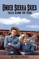Under Sierra Skies, Tales Along the Trail B0BMZ9WKTP Book Cover