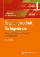 Regelungstechnik Fur Ingenieure: Analyse, Simulation Und Entwurf Von Regelkreisen 3658176318 Book Cover