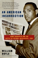 An American Insurrection: James Meredith and the Battle of Oxford, Mississippi, 1962 0385499701 Book Cover