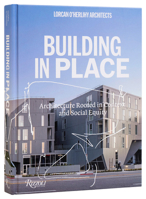 Lorcan O'Herlihy Architects: Building in Place 0847899527 Book Cover