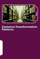 Sentence Transformation Patterns 1723556386 Book Cover