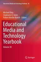 Educational Media and Technology Yearbook: Volume 38 3319063138 Book Cover