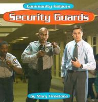 Security Guards (Community Helpers) 073681616X Book Cover