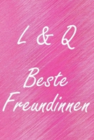 L & Q. Beste Freundinnen: BFF personalisiertes Notizbuch mit den Anfangsbuchstaben der besten Freundinnen. Pers�nliches Tagebuch / Schreibheft / Logbuch / Planer / Vokabelheft / Notizen - 6 x 9 Zoll ( 1673920551 Book Cover