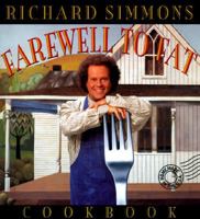 The Richard Simmons Farewell to Fat Cookbook: Homemade in the U. S. A 1577191021 Book Cover