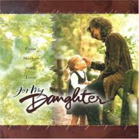 For My Daughter: From Mother with Love 0766766616 Book Cover