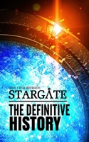 Stargate: The Definitive History B0B72Q3V71 Book Cover