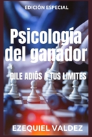Psicología del ganador y dile adiós a tus limites: edición especial (Exito) B089D35SDM Book Cover