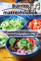 Burrito matreiðslubók (Icelandic Edition) 1836870108 Book Cover
