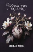 The Soulmate Frequency B0DYVBZKGS Book Cover