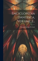Enciclopedia Dantesca, Volume 2... 1020532203 Book Cover