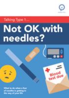 Not OK With Needles?: What to do when a fear of needles is getting in the way of your life null Book Cover