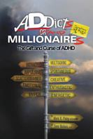 Addicts and Millionaires 098983641X Book Cover