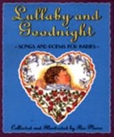 Lullaby and Goodnight: Songs and Poems for Babies 0060235012 Book Cover