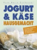 Jogurt & Käse hausgemacht. 385492867X Book Cover
