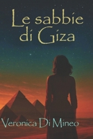 le sabbie di Giza: un viaggio tra mistero e antiche civiltà (Italian Edition) B0G4KVPY89 Book Cover