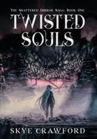 Twisted Souls 1969655259 Book Cover