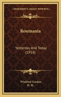 Roumania: Yesterday And Today 1167000641 Book Cover