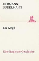 Die Magd: in Großdruckschrift (German Edition) 3842413688 Book Cover