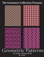 Geometric Patterns: An Adult Coloring Book 1537140299 Book Cover