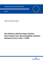 Die Kollision Gleichnamiger Zeichen: Eine Analyse Zum Spannungsfeld Zwischen Markeng Und � 5 Abs. 2 Uwg 3631813252 Book Cover