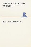 Bob Der Fallensteller 3847236539 Book Cover