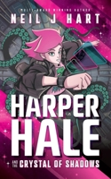Harper Hale and the Crystal of Shadows 0955483255 Book Cover