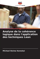 Analyse de la cohérence logique dans l'application des techniques Lean (French Edition) 6207914694 Book Cover