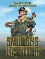 General Smudge's Last War 103587363X Book Cover