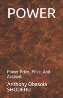 Power: Power Prize, Price, And Account B098FX47RC Book Cover