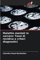 Malattie mentali in carcere: Tassi di recidiva e criteri diagnostici (Italian Edition) 6208155169 Book Cover