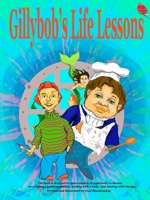 Gillybob's Life Lessons B0C4BYQ1YX Book Cover