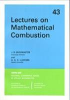 Lectures on Mathematical Combustion (CBMS-NSF Regional Conference Series in Applied Mathematics) 089871186X Book Cover