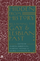Hidden from History: Reclaiming the Gay and Lesbian Past (Meridian S.) 0452010675 Book Cover