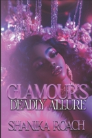 Glamour's Deadly Allure B0GHX4WQ2Z Book Cover