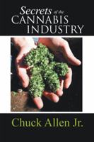 Secrets of the Cannabis Industry 1491727489 Book Cover