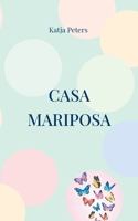 Casa Mariposa (German Edition) 3759749186 Book Cover