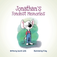 Jonathan's Fondest Memories 1662434413 Book Cover